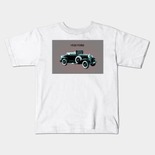 1930 Ford Model A Touring Car Kids T-Shirt